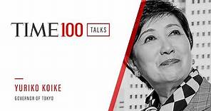 Yuriko Koike | TIME100 Talks