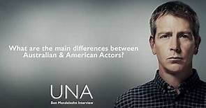 Ben Mendelsohn - UNA Q&A - Differences Between Australian & American Actors
