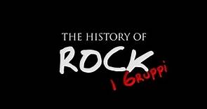 The History Of - Rock: I gruppi (Gli anni '60)