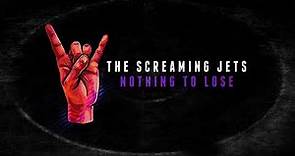 The Screaming Jets - Nothing To Lose (Official Audio)