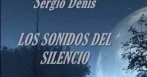 Sergio Denis - Los Sonidos del Silencio LETRA