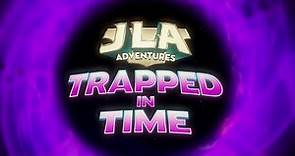 "JLA Adventures: Trapped in Time" Trailer