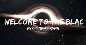 My Chemical Romance - Welcome To The Black Parade (Lyrics) Top Lyrics