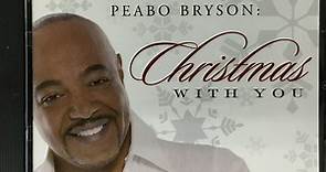 Peabo Bryson - Time Life Presents: Peabo Bryson Christmas With You