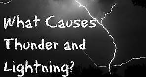 What Makes Thunder and Lightning for Children: 60 Second Science Questions for Kids - FreeSchool