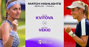 Petra Kvitova vs. Donna Vekic | 2023 Berlin Final | WTA Match Highlights