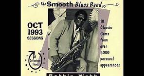 Bobbie Webb - Presents The Bobbie Webb Music Train & The Smooth Blues Band Collector's Classic s