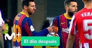 El Día Después (18/01/2021): La expulsión de Messi