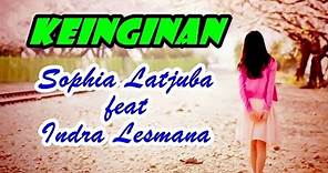 Sophia Latjuba feat Indra Lesmana - Keinginan (Video Lagu + Lyric)