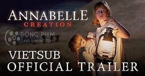 [Vietsub] Annabelle: Creation | ANNABELLE 2: KHỞI NGUỒN | Official Trailer (HD)