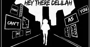 Plain White T's - "Hey There Delilah" (Official Lyric Video)