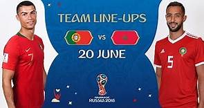 LINEUPS – Portugal v Morocco - MATCH 19 @ 2018 FIFA World Cup™