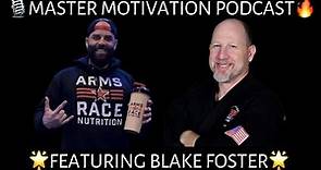 Master Motivation #29 - Blake Foster