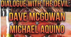 Dialogue With The Devil: Dave McGowan & Michael Aquino