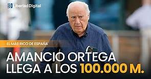 Amancio Ortega, el pimer español en superar los 100.000 millones