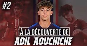 À LA DÉCOUVERTE DE ADIL AOUCHICHE 💎🔍