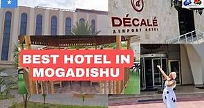 INSIDE DECALE 5STAR BEST HOTEL IN MOGADISHU -SOMALIA