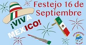 Festejo 16 de septiembre| Independencia de México| videos para niños