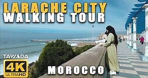 Larache city walking tour (Morocco) 4K UHD
