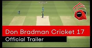 Don Bradman Cricket 17 Official Trailer