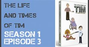 The Life and Times of Tim season 1 episode 3 s1e3