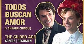 The Gilded Age 2x02 | NUEVOS PRETENDIENTES para TODOS | RESUMEN | La edad dorada Temporada 2