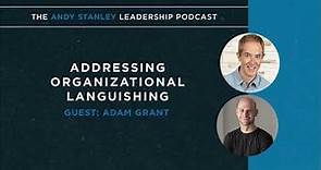Addressing Organization Languishing with Adam Grant