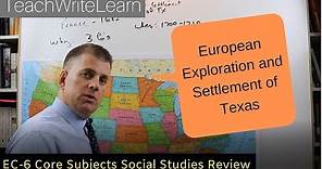 Texes EC-6 Core Subjects Social Studies: Texas History, Part 1