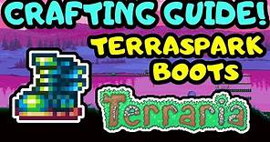 TERRARIA TERRASPARK BOOTS CRAFTING GUIDE! Step by Step Beginner Terraspark Boots Guide Terraria 1.4!