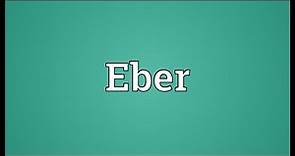 Eber Meaning