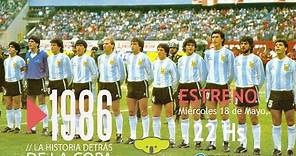 1986. La Historia detrás de la Copa. Capítulo 1 - La Génesis