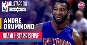 Andre Drummond 2018 All-Star Reserve | Best of 2017-2018