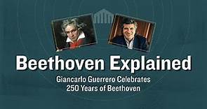 Beethoven Explained: Beethoven's Ninth