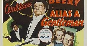 Alias a Gentleman (1948) Wallace Beery, Tom Drake, Gladys George