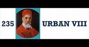 Popes of the Catholic Church - 235.Urban VIII #popesofthecatholicchurch #popeUrbanVIII