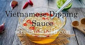 Vietnamese Dipping Sauce (Nuoc Mam Cham) | Scruff & Steph
