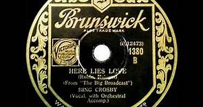 1932 HITS ARCHIVE: Here Lies Love - Bing Crosby