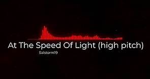 Dimrain47 - At The Speed Of Light (High Pitch)