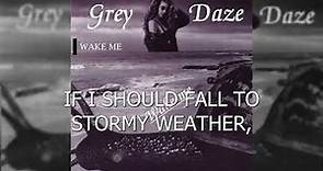Grey Daze - Wake Me (Lyric Video)