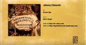 Grown Ups - Johnny Edwards