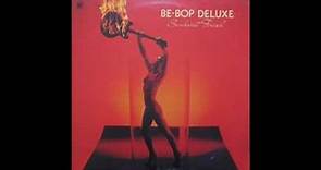 Be Bop Deluxe - Sunburst Finish (1976) (US Harvest vinyl) (FULL LP)