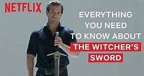 Henry Cavill Explains Everything You Need To Know About The Witcher's Swords | The Witcher | Netflix