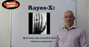 Rayos X: Qué son, sus características, cómo se generan
