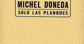 Michel Doneda - Solo Las Planques