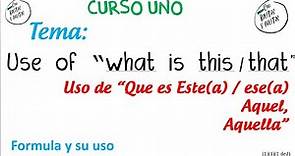 "Whats is it, this y that?" (explicación a detalle y en español) Curso 1, tema 3 (1 de 2)