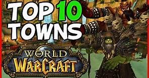 Top 10 Towns In World Of Warcraft