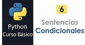 6.- Uso de sentencias condicionales - if - elif - else en Python #python