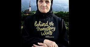 Behind the Monastery Walls (documentary 2011) / În spatele zidurilor Mânăstirii (documentar 2011)