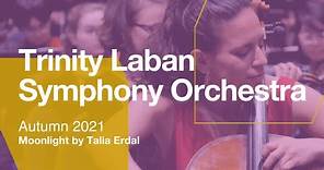 Trinity Laban Symphony Orchestra - Moonlight by Talia Erdal