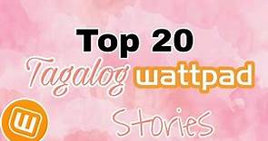 Top 20 Tagalog wattpad Stories||SherylMontero